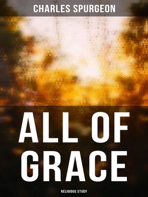 cover image of All of Grace (Religious Study)